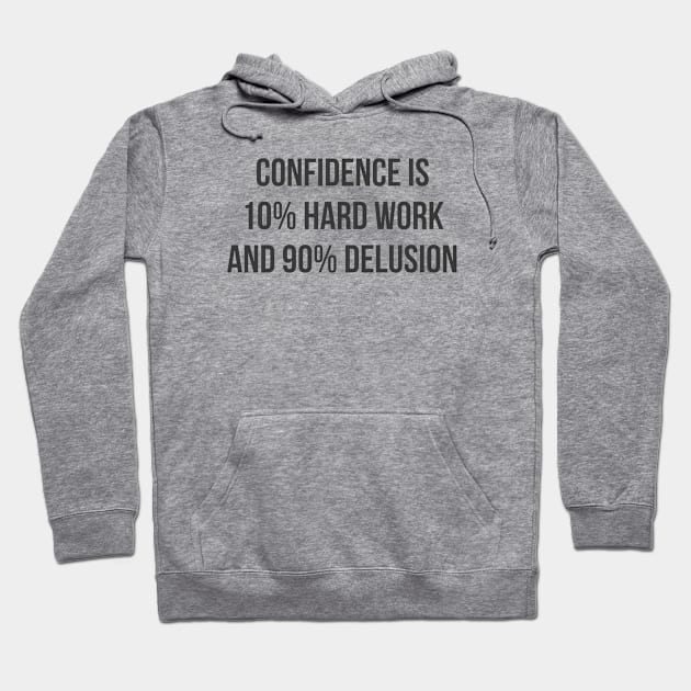 Confidence Hoodie by ryanmcintire1232